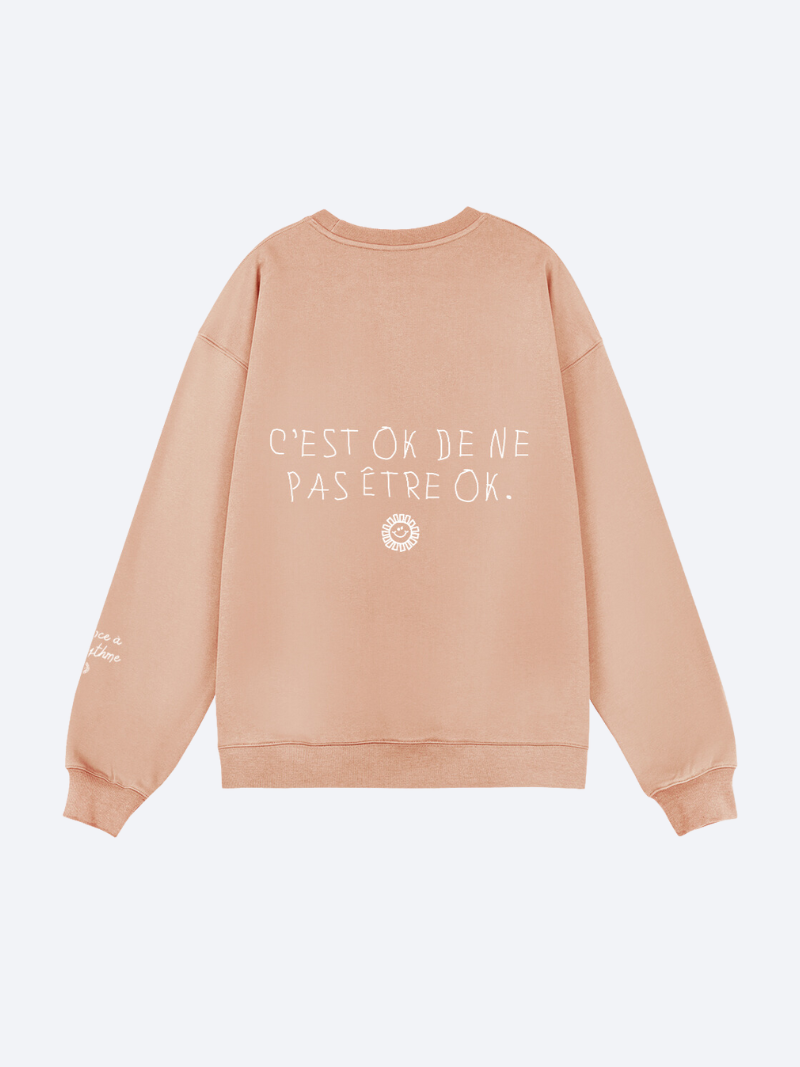 Sweatshirt - C'est ok de ne pas être ok