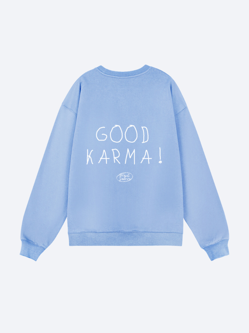 Sweatshirt - Good Karma