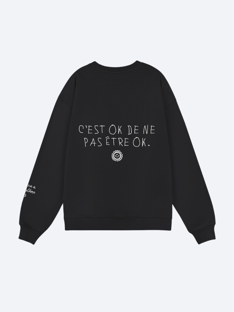 Sweatshirt - C'est ok de ne pas être ok