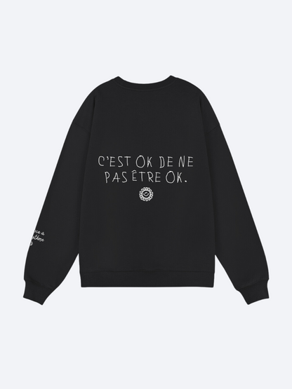 Sweatshirt - C'est ok de ne pas être ok